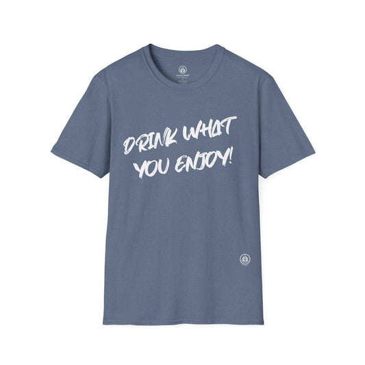 Drink What You Enjoy | Gildan 64000 | Unisex Softstyle Cotton Tee