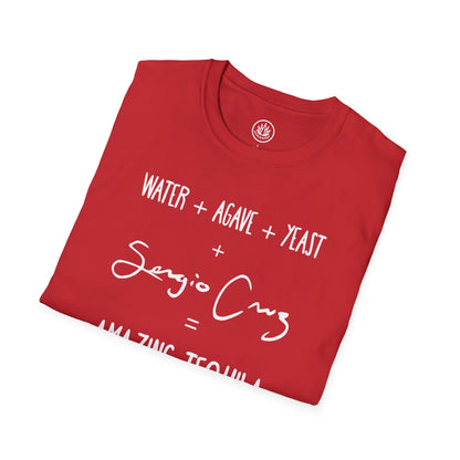 Amazing Tequila Recipe Agave Shirt — "Water + Agave + Yeast + Sergio Cruz = Amazing Tequila" | Unisex Softstyle T-Shirt