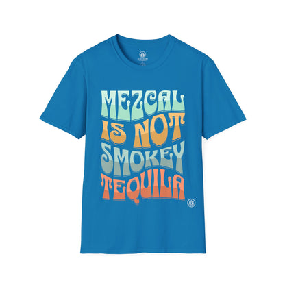 Mezcal Not Smokey Tequila | Agave Shirt | Gildan 64000 | Unisex Softstyle Cotton T-Shirt