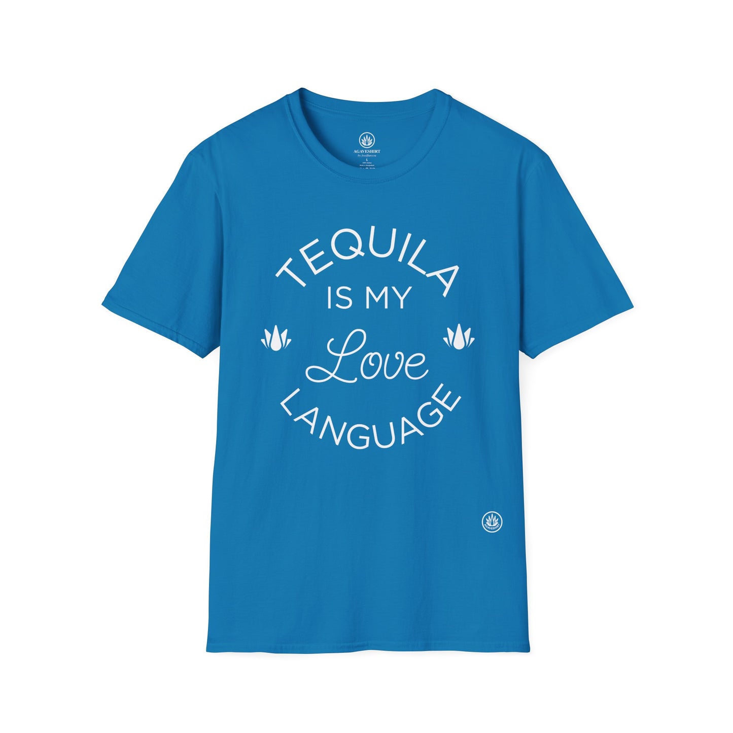 Tequila Is My Love Language | Agave Shirt | Gildan 64000 | Unisex Softstyle Cotton T-Shirt