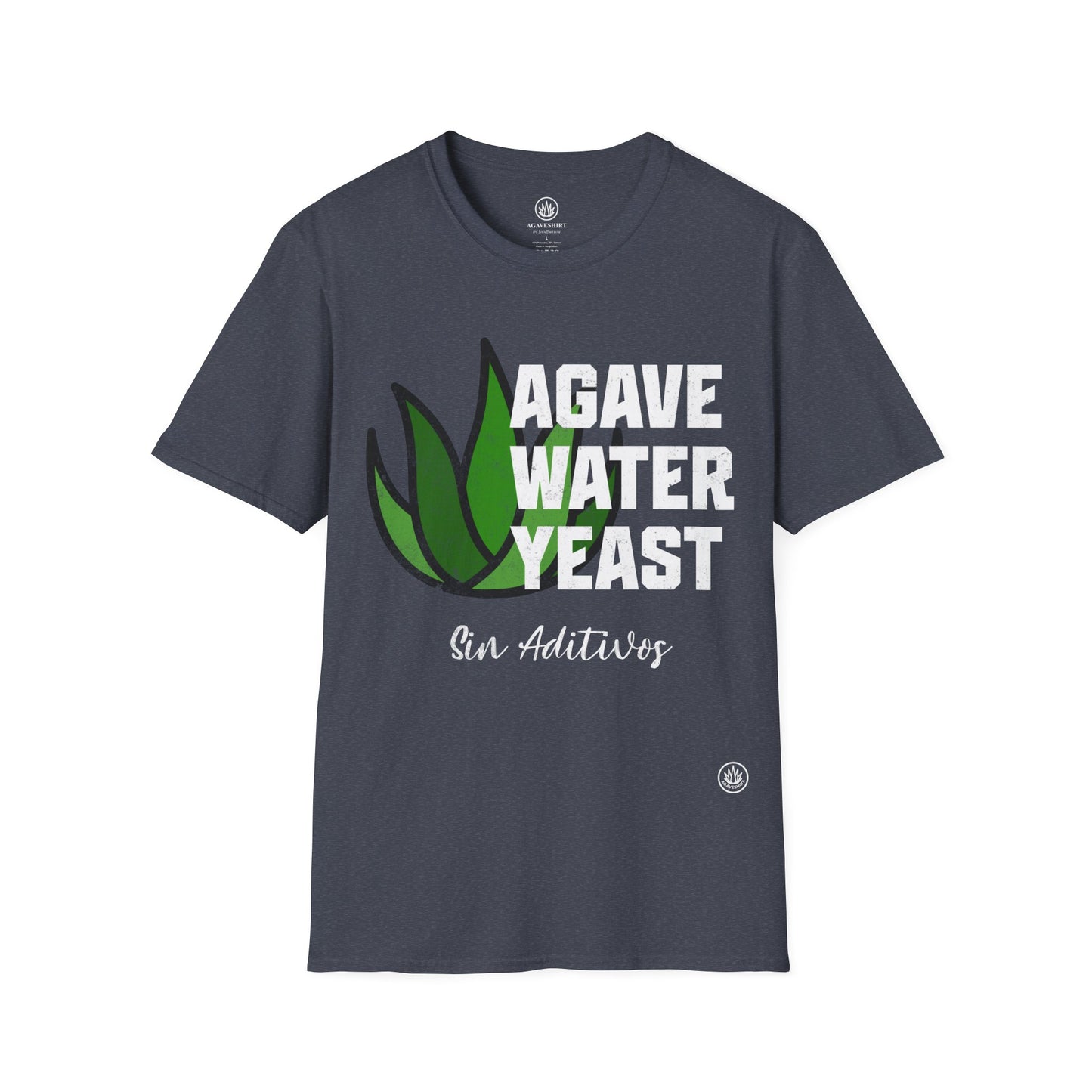 Agave. Water. Yeast. Sin Aditivos. | Agave Shirt | Gildan 64000 | Unisex Softstyle Cotton T-Shirt