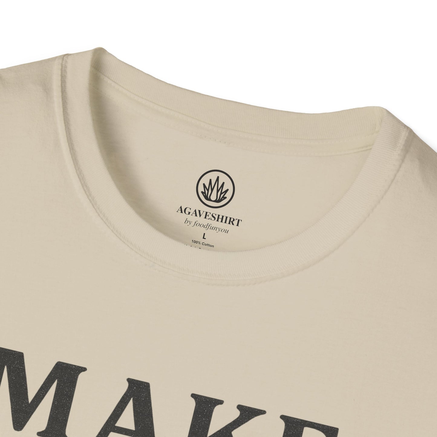 Make Agave Great Again | Agave Shirt | Gildan 64000 | Unisex Softstyle Cotton T-Shirt