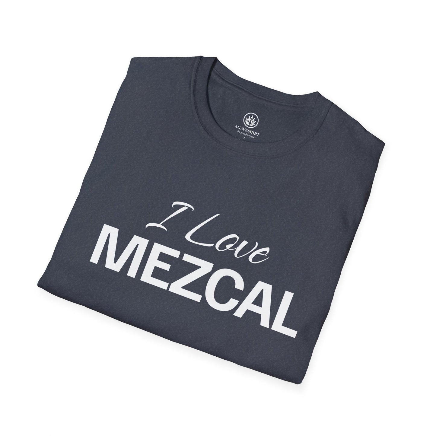 I Love Mezcal T-Shirt | Gildan 64000 | Unisex Softstyle Cotton Tee
