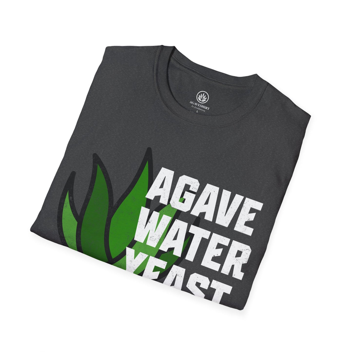 Agave. Yeast. Water. Sin Aditivos. | Gildan 64000 | Unisex Softstyle Cotton Tee