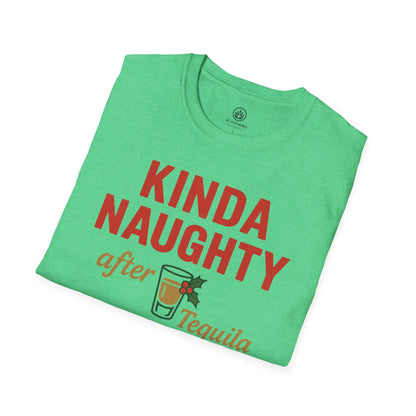 Kinda Naughty After Tequila – Kinda Nice Before It | Gildan 64000 | Unisex Softstyle Tee
