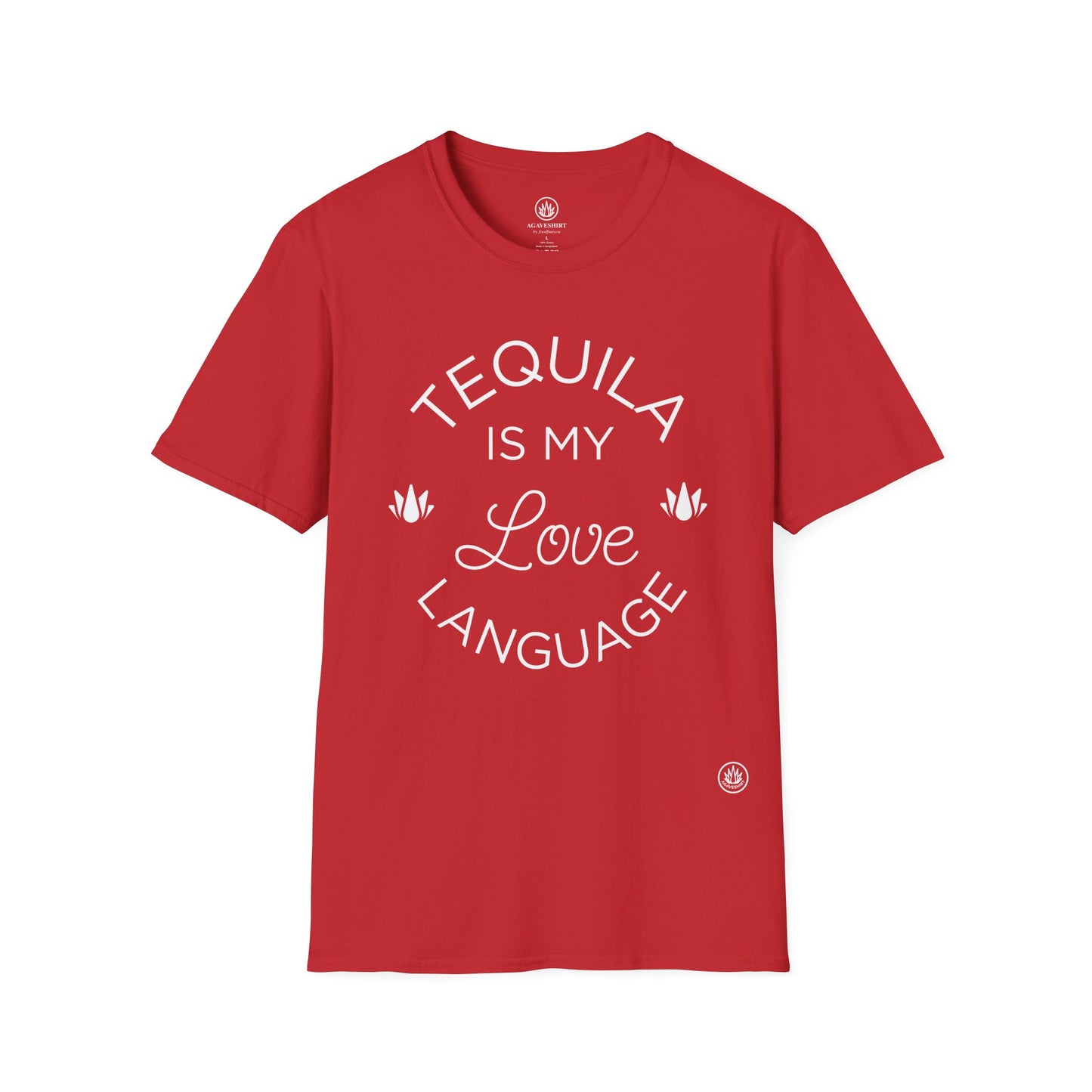 Tequila Is My Love Language | Agave Shirt | Gildan 64000 | Unisex Softstyle Cotton T-Shirt