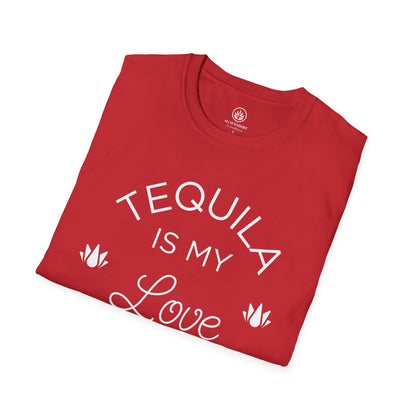 Tequila Is My Love Language | Gildan 64000 | Unisex Softstyle Cotton Tee