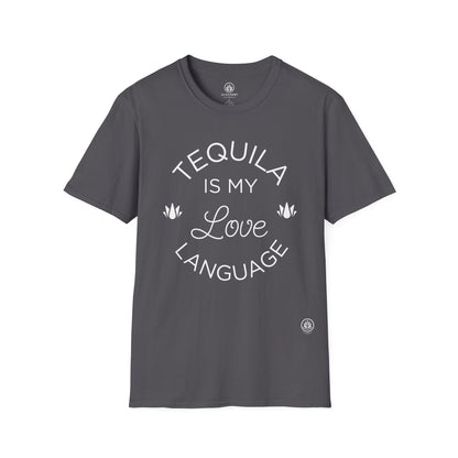 Tequila Is My Love Language | Gildan 64000 | Unisex Softstyle Cotton Tee