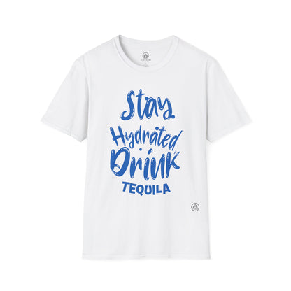 Stay Hydrated, Drink Tequila | Agave Shirt | Gildan 64000 | Unisex Softstyle Cotton T-Shirt