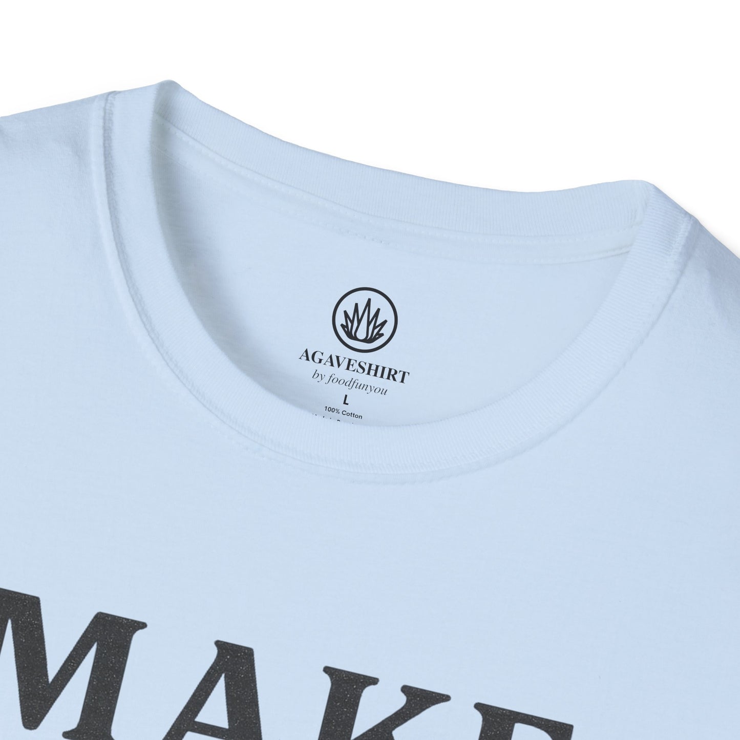 Make Agave Great Again | Agave Shirt | Gildan 64000 | Unisex Softstyle Cotton T-Shirt