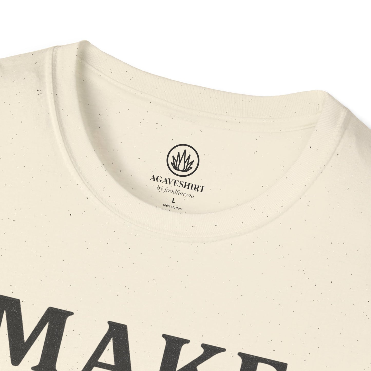 Make Agave Great Again | Agave Shirt | Gildan 64000 | Unisex Softstyle Cotton T-Shirt