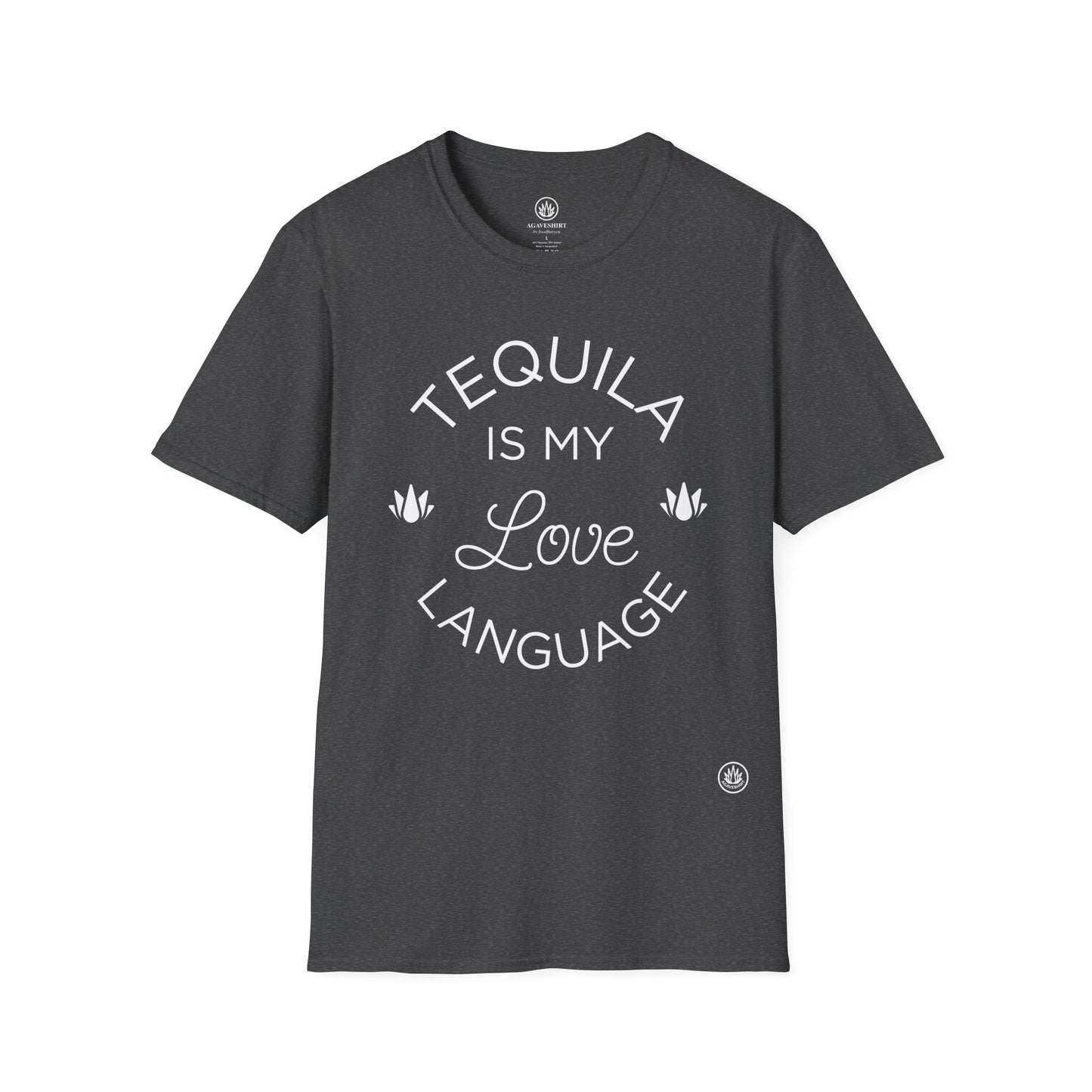 Tequila Is My Love Language | Agave Shirt | Gildan 64000 | Unisex Softstyle Cotton T-Shirt