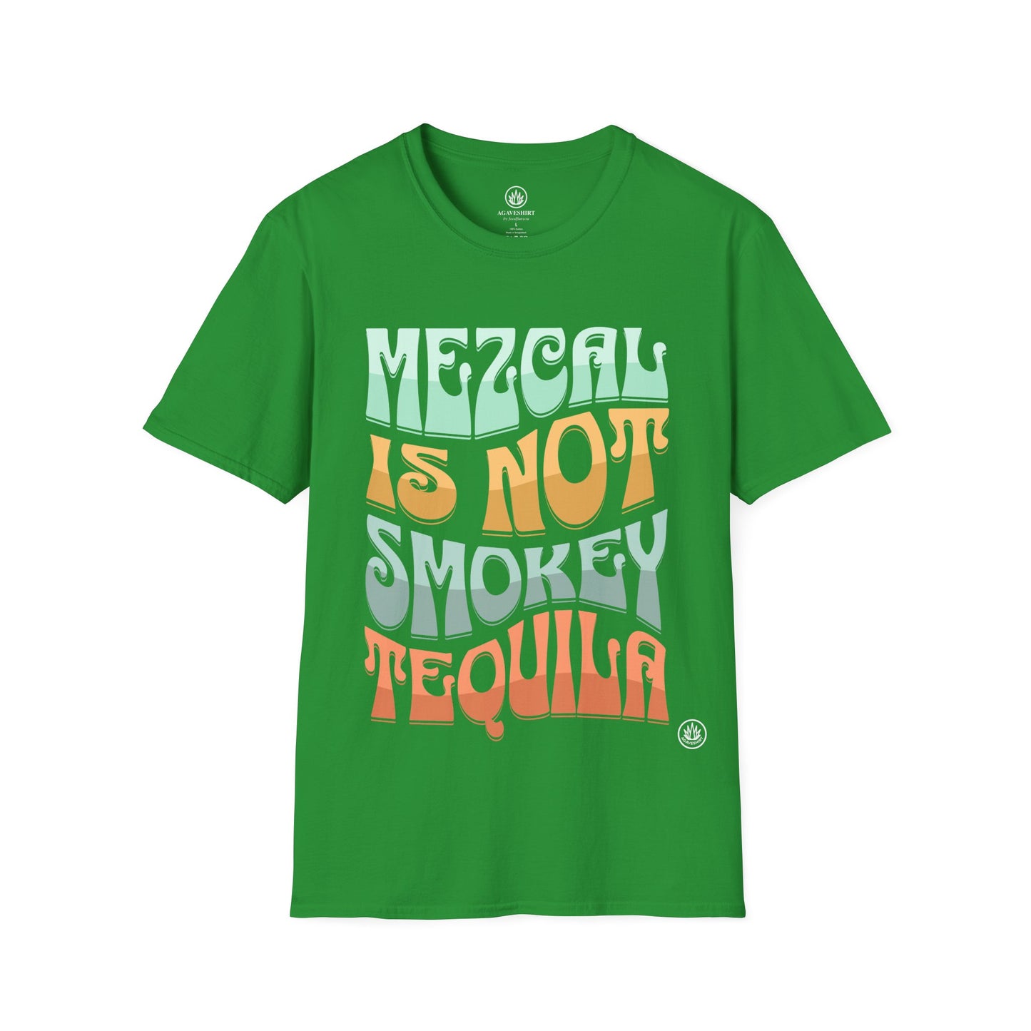 Mezcal Not Smokey Tequila | Agave Shirt | Gildan 64000 | Unisex Softstyle Cotton T-Shirt