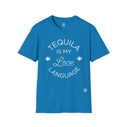 Tequila Is My Love Language | Gildan 64000 | Unisex Softstyle Cotton Tee