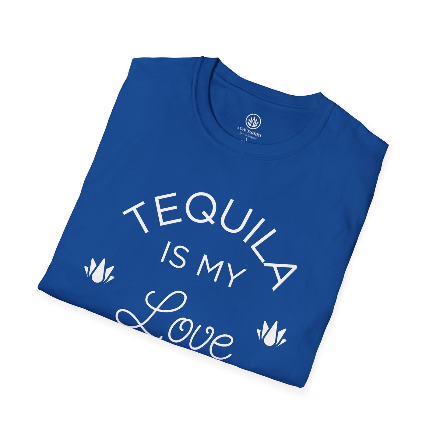 Tequila Is My Love Language | Agave Shirt | Gildan 64000 | Unisex Softstyle Cotton T-Shirt
