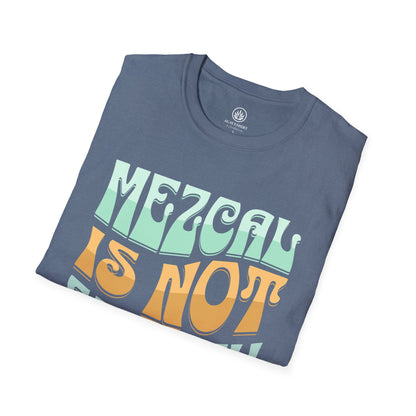 Mezcal Not Smokey Tequila | Agave Shirt | Gildan 64000 | Unisex Softstyle Cotton T-Shirt