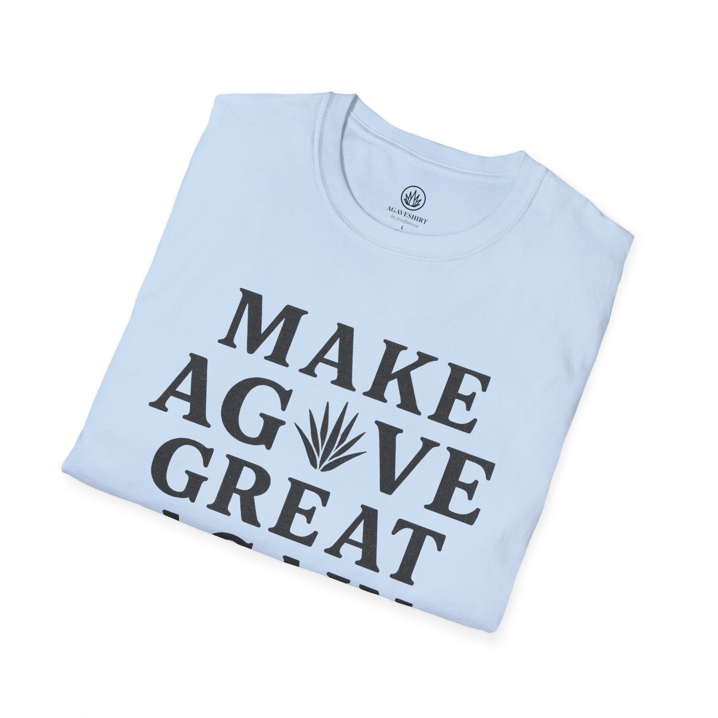 Make Agave Great Again | Agave Shirt | Gildan 64000 | Unisex Softstyle Cotton T-Shirt
