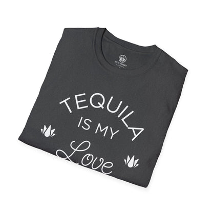 Tequila Is My Love Language | Agave Shirt | Gildan 64000 | Unisex Softstyle Cotton T-Shirt