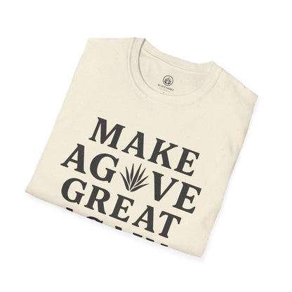 Make Agave Great Again | Agave Shirt | Gildan 64000 | Unisex Softstyle Cotton T-Shirt