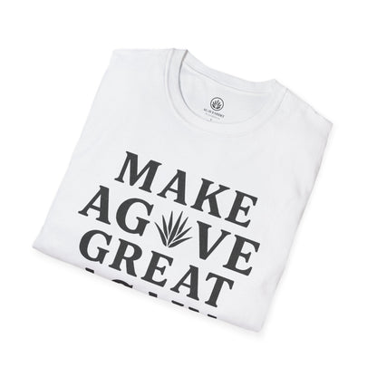 Make Agave Great Again | Agave Shirt | Gildan 64000 | Unisex Softstyle Cotton T-Shirt