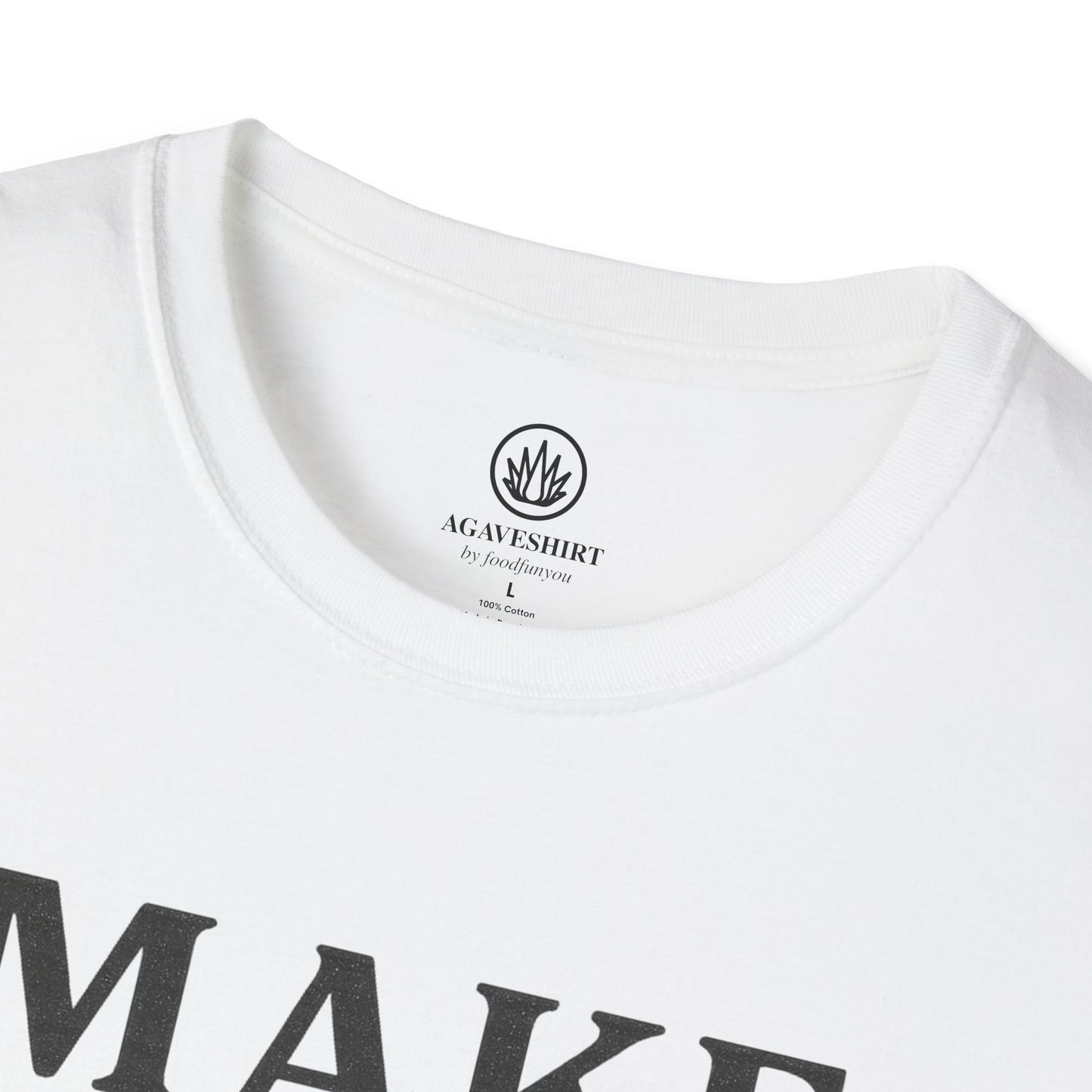 Make Agave Great Again | Agave Shirt | Gildan 64000 | Unisex Softstyle Cotton T-Shirt