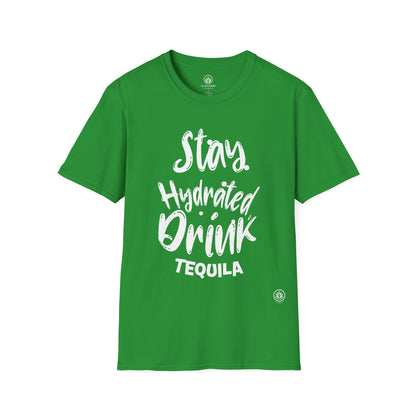 Stay Hydrated, Drink Tequila | Gildan 64000 | Unisex Softstyle Cotton Tee