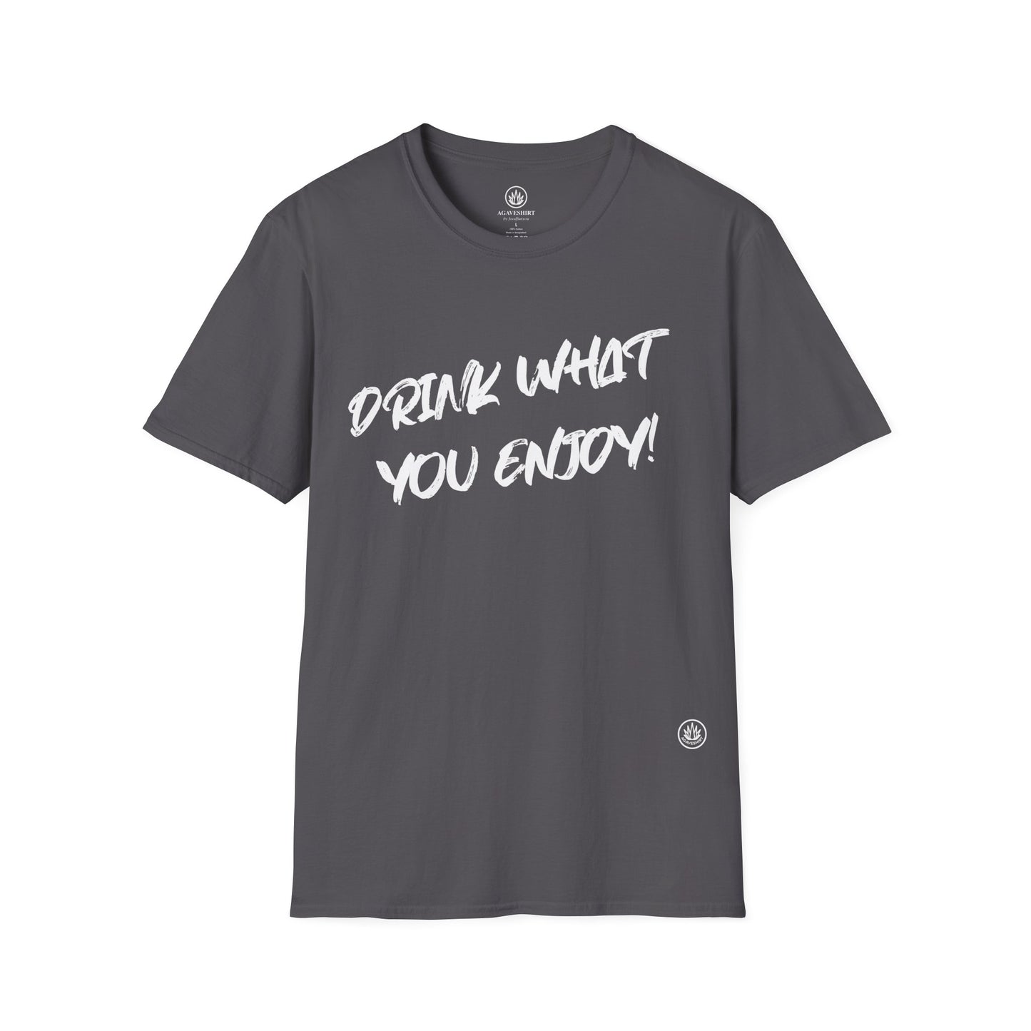 Drink What You Enjoy | Agave Shirt | Gildan 64000 | Unisex Softstyle Cotton T-Shirt